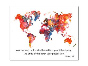 Psalm 2:8 World Map Poster Print #3